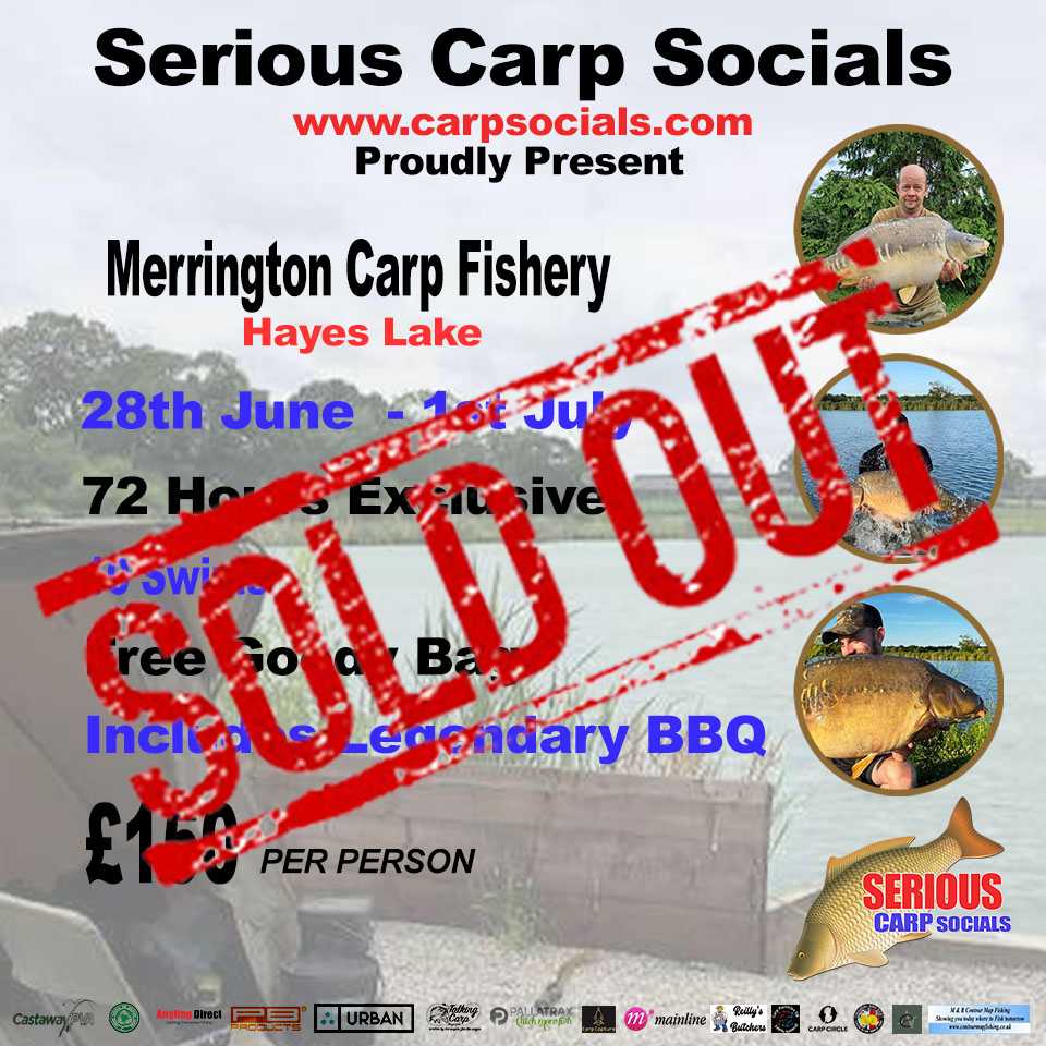 28th June - 1st July: 72 hours - Merrington Fishery (HAYES LAKE), Shrewsbury