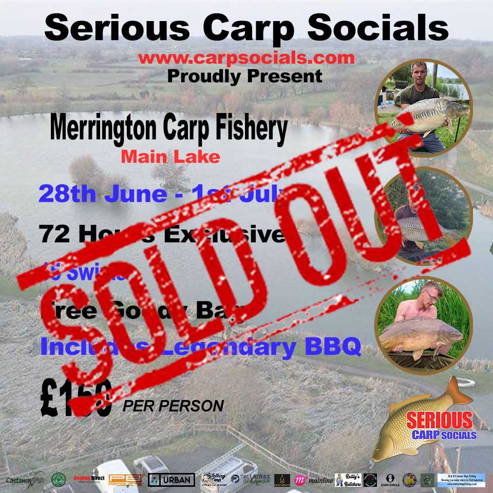 28th June - 1st July: 72 hours - Merrington Fishery (MAIN LAKE), Shrewsbury